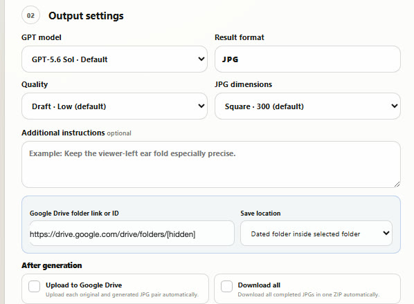 Output settings panel: GPT model, JPG result format, Draft quality, 300 px square size, an optional instructions box, the Google Drive folder and save location, and the two after-generation checkboxes